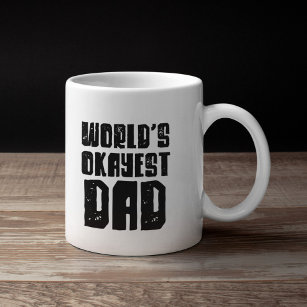 World's okayest dad coffee mug