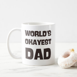 world's okayest dad funny dad mug