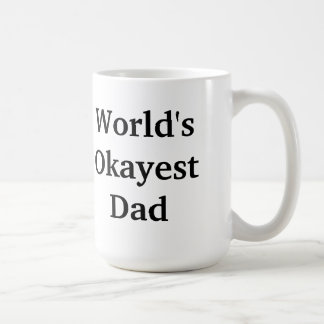 World's Okayest Dad mug