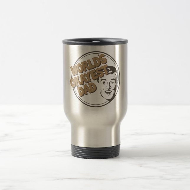 World's Okayest Dad Mug 2 (Center)
