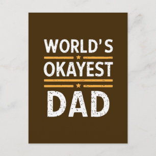 World's Okayest Dad  Postcard