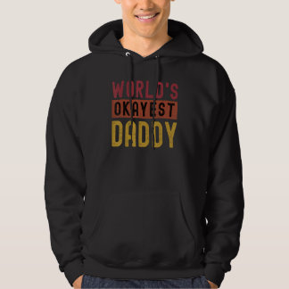 Worlds Okayest Daddy Ever Tee Funny Father's Day R
