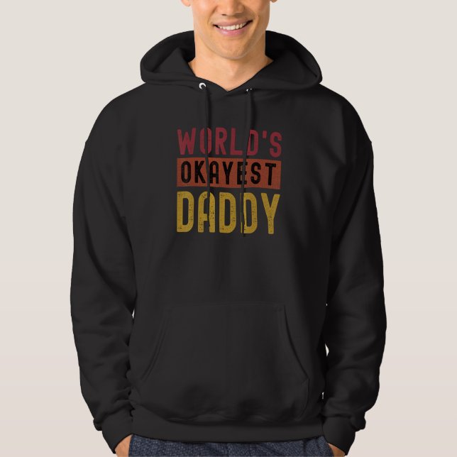 Worlds Okayest Daddy Ever Tee Funny Father's Day R (Front)