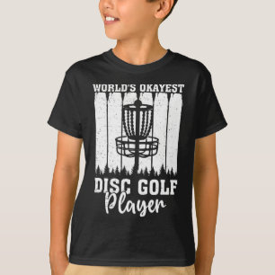 World's Okayest Disc Golf Player - Funny Disc Golf T-Shirt
