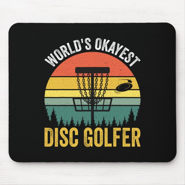 World's Okayest Disc Golfer _1  Mouse Pad (Front)