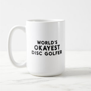 World's Okayest Disc Golfer Disc Golf Dad Coffee Mug
