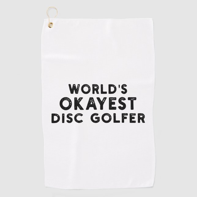 World's Okayest Disc Golfer Disc Golf Dad Towel (Front)
