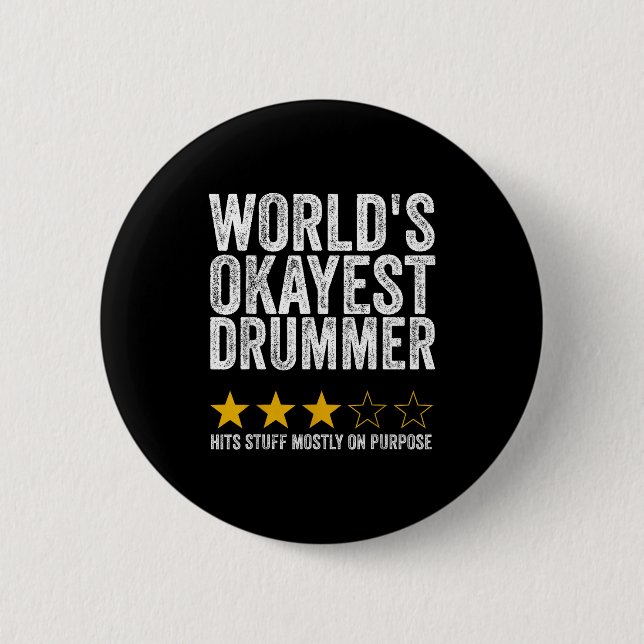 World's okayest drummer hits stuff on purpose 2 inch round button (Front)
