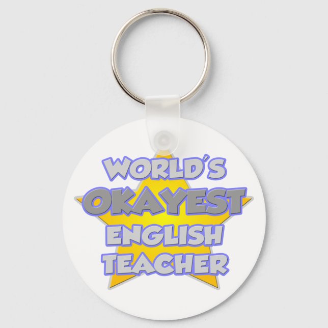 World's Okayest English Teacher .. Joke Keychain (Front)