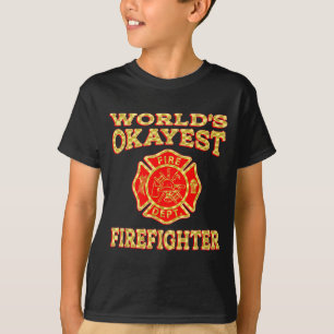 Worlds Okayest Firefighter Fireman Funny Firefight T-Shirt
