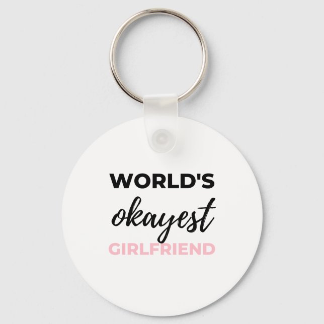World's Okayest Girlfriend Black Keychain (Front)