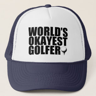 World's Okayest Golfer funny Trucker Hat