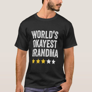 Worlds Okayest Grandma Funny Family Matching Mothe T-Shirt