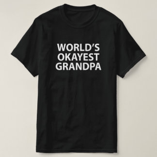 World's Okayest Grandpa T-Shirt