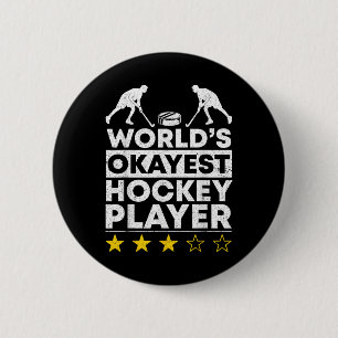 Worlds Okayest Hockey Player Olympic Ice Hockey Fi 2 Inch Round Button