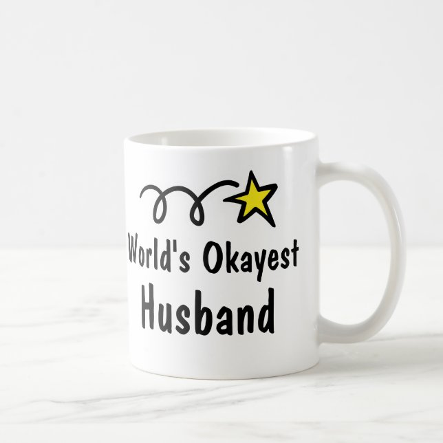 World's Okayest Husband Coffee Mug Gift (Right)