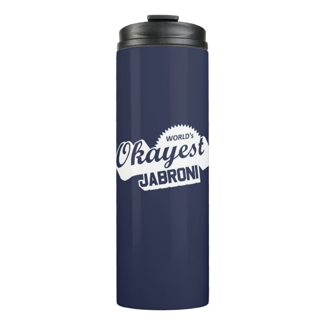 World's Okayest Jabroni Thermal Tumbler (Front)