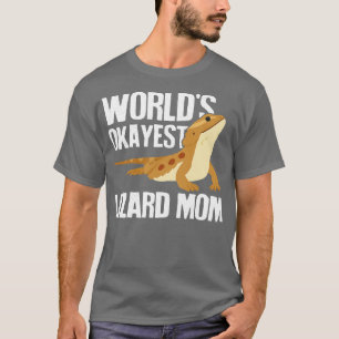 Worlds Okayest Lizard Mom T-Shirt