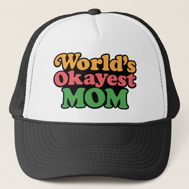 World's Okayest Mom Hat (Front)