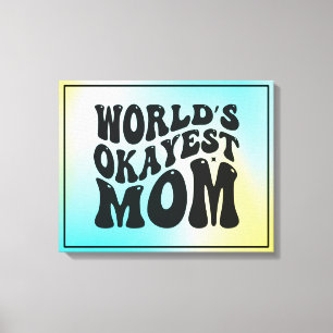 World's Okayest Mom Mother's Day Design-51623 Canvas Print