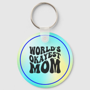 World's Okayest Mom Mother's Day Design-51723 Keychain