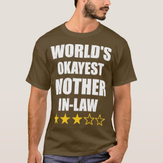 Worlds okayest motherinlaw for mothers day T-Shirt
