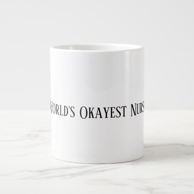 World's Okayest Nurse Funny Coffee Mug Nursing Hum (Front)