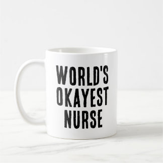 World's Okayest Nurse Gift Coffee Mug