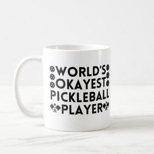 World's Okayest Pickleball Player  Coffee Mug
