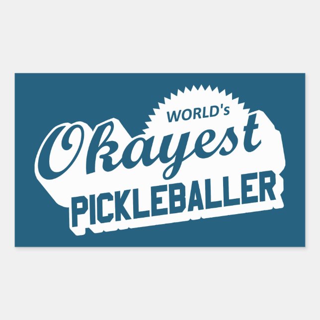 World's Okayest Pickleballer Sticker (Front)
