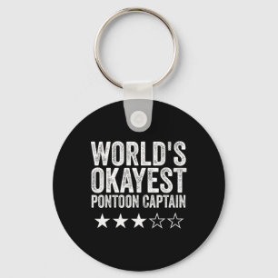 World's Okayest Pontoon Captain Pontoon Boat Boati Keychain
