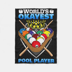 World's Okayest Pool Player I Pool Billiards Playe Fleece Blanket