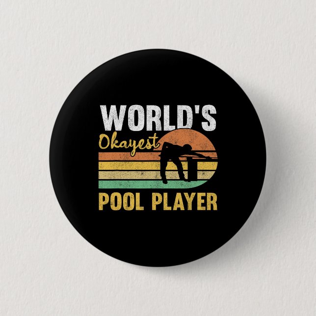 World's Okayest Pool Player Retro Funny Billiards  2 Inch Round Button (Front)