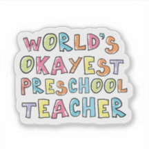 World's Okayest Preschool Teacher Gift Idea