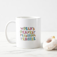 World's Okayest Preschool Teacher Gift Idea