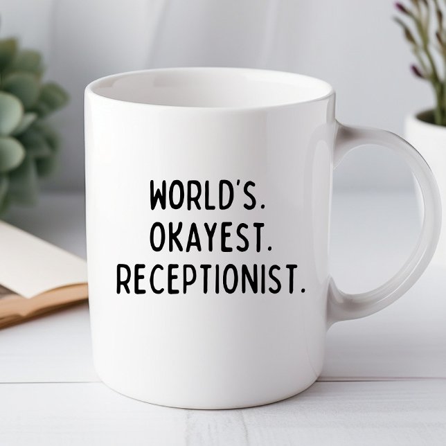 World's Okayest Receptionist Funny Office Mug (Creator Uploaded)