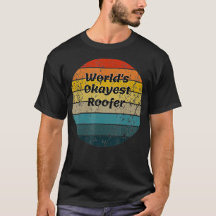 Worlds Okayest Roofer Vintage Sunset 60s 70s  T-Shirt