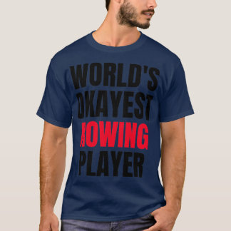 Worlds okayest rowing funny rowing lover rowing pl T-Shirt