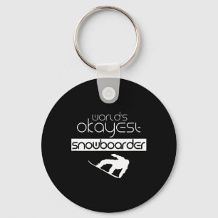 Worlds Okayest Snowboarder Winter Snowboard Snowbo Keychain