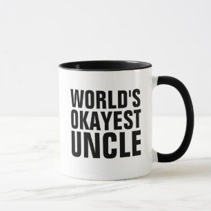 WORLDS OKAYEST UNCLE COFFEE MUGS
