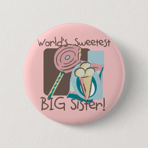 World's Sweetest Big Sister 2 Inch Round Button