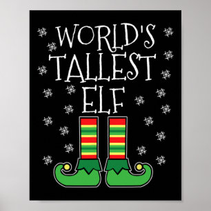 World's Tallest Elf Matching Family Group Christma Poster