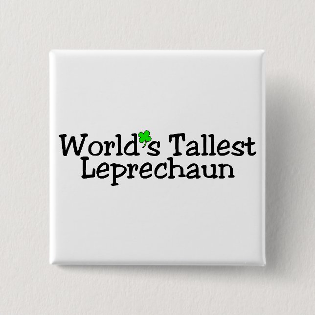 Worlds Tallest Leprechaun St Patricks Day 2 Inch Square Button (Front)