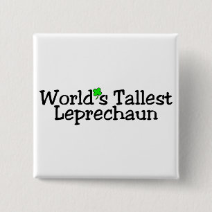 Worlds Tallest Leprechaun St Patricks Day 2 Inch Square Button