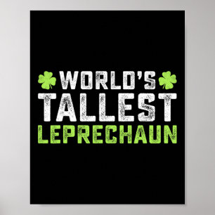 World's Tallest Leprechaun St Patrick's Day Saint Poster