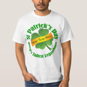 World's tallest leprechaun St Patrick's day T-Shirt