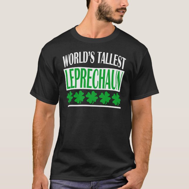 WORLD'S TALLEST LEPRECHAUN T-Shirt (Front)