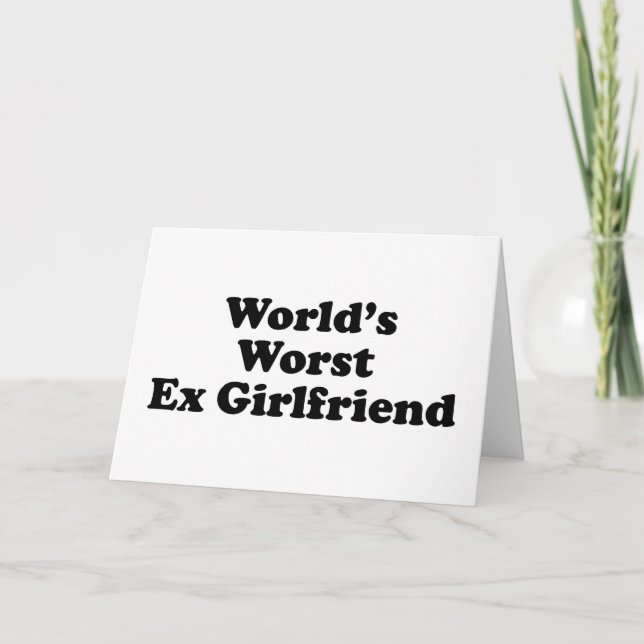 World's Worst Ex Girlfriend Card (Front)