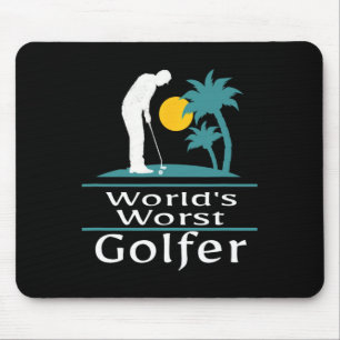 World's Worst Golfer Shirt Fun Novelty Golf Mouse Pad