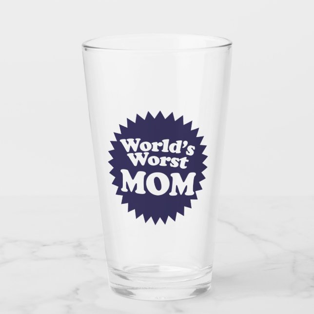 World's Worst Mom Glass (Front)